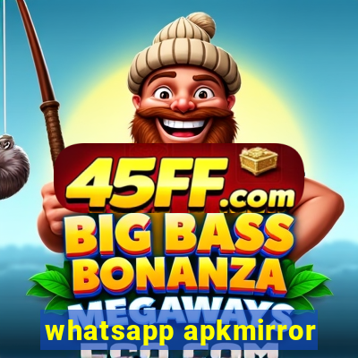whatsapp apkmirror